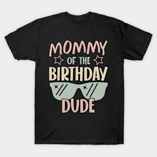 mommy Of The Birthday Boy glasses B-day Gift For Boys Girl Kids T-Shirt